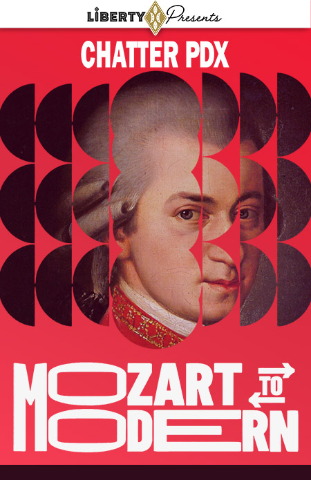 CHATTER PDX: MOZART TO MODERN