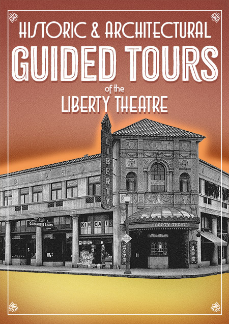LIBERTY THEATRE GUIDED TOURS
