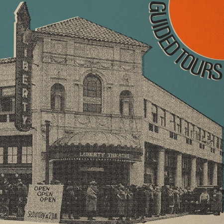 LIBERTY THEATRE GUIDED TOURS