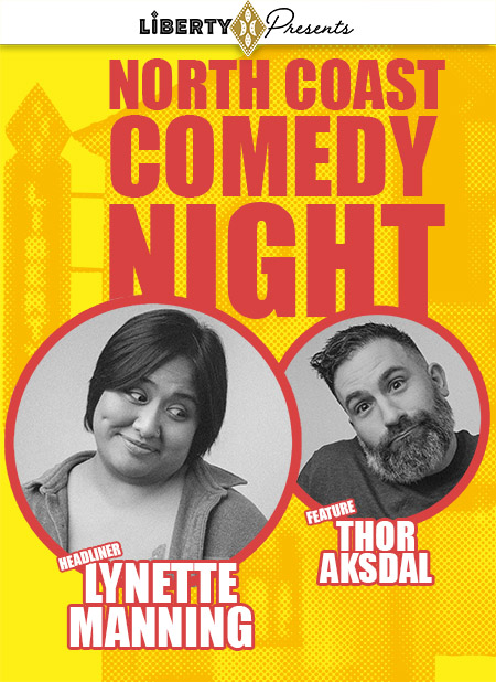 NORTH COAST COMEDY NIGHT: LYNETTE MANNING & THOR AKSDAL